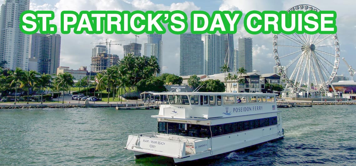 The Poseidon Ferry offers a St. Patricks Day Cruise. 